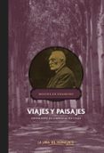 Viajes Y Paisajes: Antologia De Cronicas De Viaje Por Miguel De Unamuno, Tapa Blanda