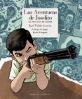 LAS AVENTURAS DE JOSELITO: EL PEQUEO RUISEOR de GARCIA, JOSE PABLO 
