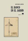 EL BANCO EN EL JARDN di JAKOB, MICHAEL 