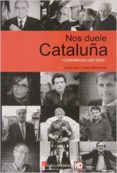 NOS DUELE CATALUA di VV.AA. 