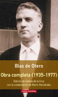 OBRA COMPLETA DE BLAS DE OTERO- RUSTICA de OTERO, BLAS DE 