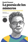 LA POESIA DE LOS NUMEROS: COMO LAS MATEMATICAS ILUMINAN MI VIDA di TAMMET, DANIEL 