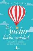 TU SUEO HECHO REALIDAD di GUILLEBEAU, CHRIS 