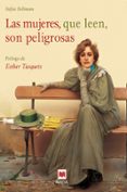 LA MUJERES QUE LEEN SON PELIGROSAS di BOLLMANN, STEFAN 