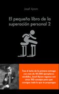 EL PEQUEO LIBRO DE LA SUPERACIN PERSONAL 2 di AJRAM, JOSEF 