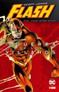 FLASH DE GEOFF JOHNS: LA GUERRA DE LOS VILLANOS de JOHNS, GEOFF  RUCKA, GREG 