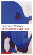 EL RINOCERONTE DEL PAPA de NORFOLK, LAWRENCE 