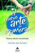 EL NUEVO ARTE DE ENAMORAR de BOLINCHES, ANTONI 
