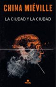 LA CIUDAD Y LA CIUDAD de MIEVILLE, CHINA 