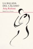 LA BALADA DEL CALAMO de RAHIMI, ATIQ 