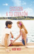 ESCUCHA A TU CORAZON di WEST, KASIE 