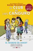 EL CLUB DE LAS CANGURO 2 EL SECRETO DE STACEY de TELGEMEIER, RAINA 