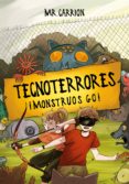 ¡monstruos Go! (tecnoterrores 3) (ebook)