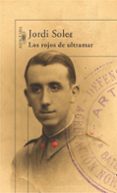 LOS ROJOS DE ULTRAMAR de SOLER, JORDI 