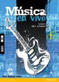 MSICA EN VIVO B LIBRO DEL ALUMNO PACK di VV.AA. 