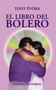 EL LIBRO DEL BOLERO (INCLUYE CD) de EVORA, TONY 