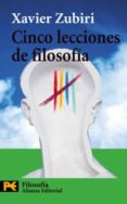 CINCO LECCIONES DE FILOSOFIA de ZUBIRI, XAVIER 
