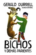 BICHOS Y DEMAS PARIENTES de DURRELL, GERALD 