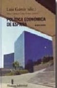 POLITICA ECONOMICA DE ESPAA de GAMIR, LUIS 