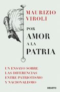 POR AMOR A LA PATRIA de VIROLI, MAURIZIO 