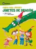 CURSO PARA JOVENES JINETES (OFICIOS MAGICOS N 2) de PRADAS, NURIA 
