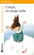 CHISPA, MI AMIGA NUBE de SALA I VILA, CARLES 
