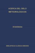 ACERCA DEL CIELO; METEOROLOGICOS de ARISTOTELES 