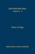 HISTORIA NATURAL: LIBROS III-VI de PLINIO SEGUNDO, CAYO 