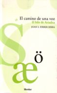 EL CAMINO DE UNA VOZ de FERRER SERRA, JOAN S. 
