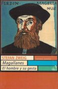 MAGALLANES: EL HOMBRE Y SU GESTA (8 ED.) de ZWEIG, STEFAN 
