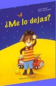 ME LO DEJAS? de ABEDI, ISABEL 