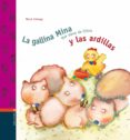 LA GALLINA MINA QUE VIENE DE CHINA Y LAS ARDILLAS de ARANEGA, MERCE 