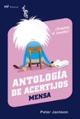 ANTOLOGIA DE ACERTIJOS MENSA: ACEPTAS EL DESAFIO? de JACKSON, PETER 