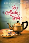 LA ABUELA LOLA de SAMARTIN, CECILIA 