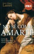 NO SE COMO AMARTE di LAMET, PEDRO MIGUEL 