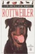 ROTTWEILER (GUIAS DE RAZAS DE PERROS) di OCHSENBEIN, URS 