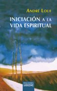 INICIACION A LA VIDA ESPIRITUAL di LOUF, ANDRE 