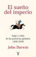 EL SUEO DEL IMPERIO di DARWIN, JOHN 