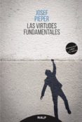 LAS VIRTUDES FUNDAMENTALES (11 ED.) de PIEPER, JOSEF 