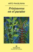PRISIONEROS EN EL PARAISO de PAASILINNA, ARTO 