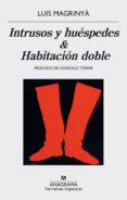 INTRUSOS Y HUSPEDES / HABITACIN DOBLE de MAGRINYA, LUIS 