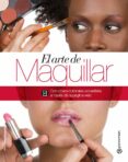 EL ARTE DE MAQUILLAR di VV.AA. 