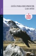 GUIA PARA RECONOCER LAS AVES di VV.AA. 