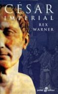 CESAR IMPERIAL de WARNER, REX 