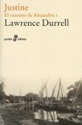 JUSTINE: EL CUARTETO DE ALEJANDRIA I (21 ED.) de DURRELL, LAWRENCE 