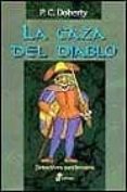 LA CAZA DEL DIABLO de DOHERTY, PAUL C. 