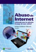 ABUSO DE INTERNET de ECHEBURUA ODRIOZOLA, ENRIQUE 