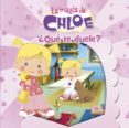 LA MAGIA DE CHLOE 2: QU TE DUELE? di VV.AA. 