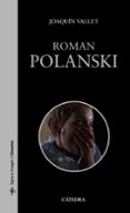 ROMAN POLANSKI de VALLET RODRIGO, JOAQUIN 