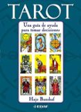 TAROT: UNA GUA DE AYUDA PARA TOMAR DECISIONES de BANZHAF, HAJO 
